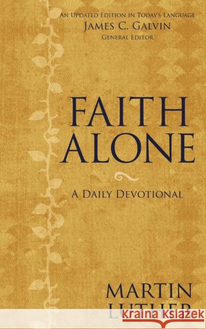 Faith Alone: A Daily Devotional Luther, Martin 9780310265368 Zondervan Publishing Company - książka