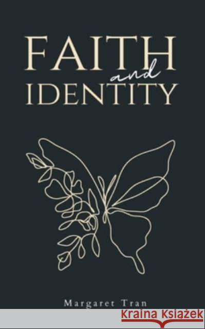 faith and identity Margaret Tran 9789357211765 Bookleaf Publishing - książka
