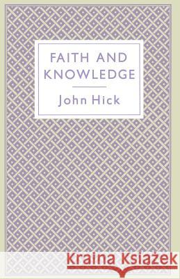 Faith and Knowledge John Hick 9780333417836 Palgrave MacMillan - książka