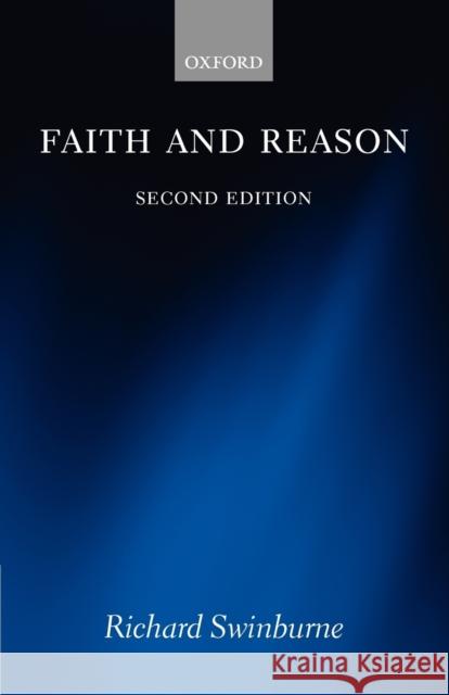 Faith and Reason  Swinburne 9780199283934  - książka