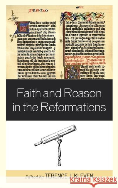 Faith and Reason in the Reformations Terence J. Kleven John Baxter Christina Bieber Lake 9781793606884 Lexington Books - książka