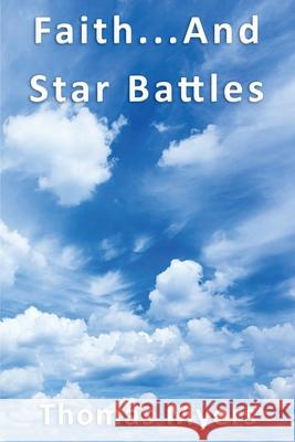 Faith... and Star Battles Thomas Myers 9781952369575 Eabooks Publishing - książka