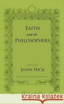 Faith and the Philosophers John Hick 9781610973847 Wipf & Stock Publishers - książka