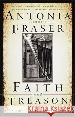 Faith and Treason: The Story of the Gunpowder Plot Lady Antonia Fraser Antonia Fraser 9780385471909 Anchor Books - książka