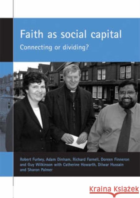 Faith as Social Capital: Connecting or Dividing? Furbey, Robert 9781861348371  - książka