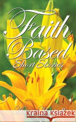 Faith Based Short Stories Anna Hartsell 9781665547482 Authorhouse - książka