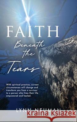 Faith Beneath the Tears Lynn Neuman 9781966799405 MindStir Media - książka