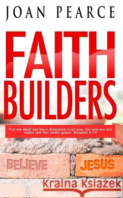 Faith Builders Joan Pearce Cleveland O. McLeish 9781544257976 Createspace Independent Publishing Platform - książka