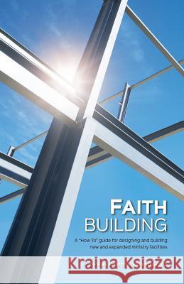 Faith Building Dale Reiser Ronald a McKenzie  9780578099958 D.E.M. Publishing - książka