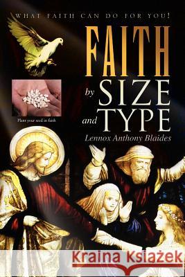 FAITH by Size and Type Lennox Anthony Blaides 9781453508220 Xlibris - książka