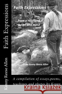 Faith Expressions Kenny Reese Allen 9781544275420 Createspace Independent Publishing Platform - książka