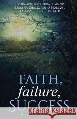 Faith, Failure, Success Vol. 2: Surviving the Storm Martha Chavez Vania Hudson Nicole Reed 9781513690988 22 Publishing - książka