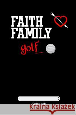 Faith Family Golf Gdimdio Art 9781793161345 Independently Published - książka