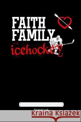 Faith Family Icehockey Gdimdio Art 9781793161352 Independently Published - książka