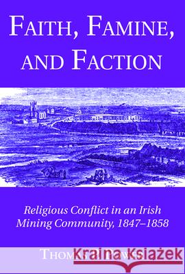 Faith, Famine, and Faction Thomas P. Power 9781725283343 Wipf & Stock Publishers - książka