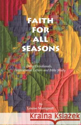 Faith For All Seasons Manigault, Louise 9781419632808 Booksurge Publishing - książka