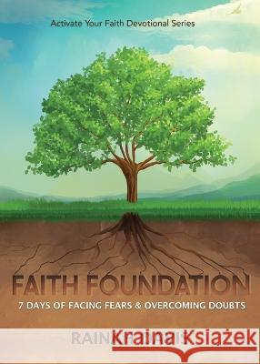 Faith Foundation: 7 Days of Facing Fears and Overcoming Doubts Rainah Davis 9781970179903 GC Simmons Publishing - książka