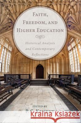 Faith, Freedom, and Higher Education P. C. Kemeny 9781610979931 Pickwick Publications - książka