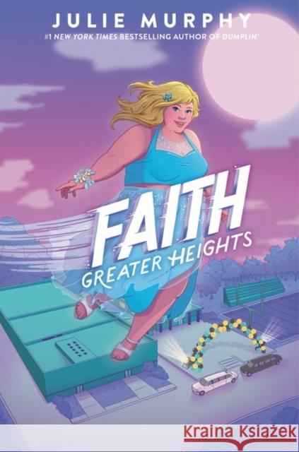 Faith: Greater Heights Julie Murphy 9780062899682 HarperCollins - książka