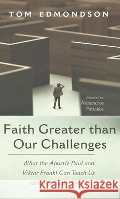 Faith Greater than Our Challenges Tom Edmondson, Alexandros Pattakos 9781666721812 Wipf & Stock Publishers - książka