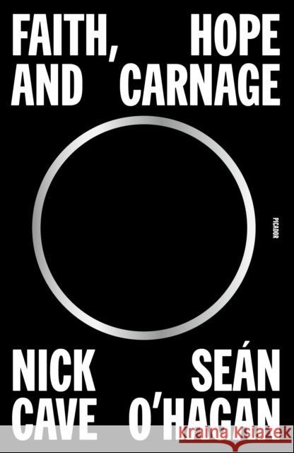 Faith, Hope and Carnage Nick Cave Se?n O'Hagan 9781250872463 Picador - książka