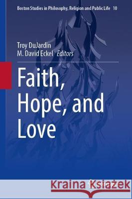 Faith, Hope, and Love  9783030950613 Springer International Publishing - książka