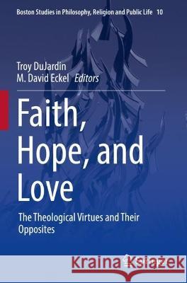 Faith, Hope, and Love  9783030950644 Springer International Publishing - książka