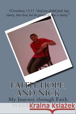 Faith, Hope, and Nick Mrs Mary L. Kendrick 9781519162502 Createspace Independent Publishing Platform - książka