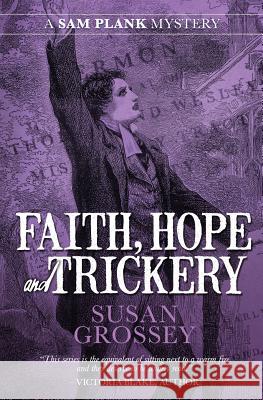 Faith, Hope and Trickery Susan Grossey 9781916001947 Susan Grossey - książka