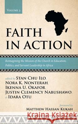 Faith in Action, Volume 3 Stan Chu Ilo Nora K. Nonterah Ikenna Ugochukwu Okafor 9781725293892 Pickwick Publications - książka