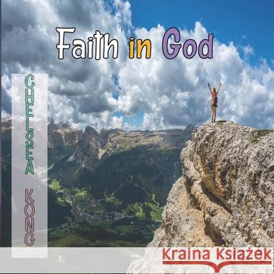 Faith in God Chelsea Kong 9781990399015 Chelsea Kong - książka