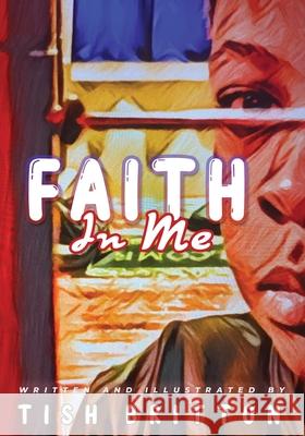 Faith In Me Tish Britton 9781087973265 Britton Book Publishing - książka