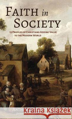 Faith in Society Anthony B. Bradley Jordan J. Ballor 9781532672101 Resource Publications (CA) - książka