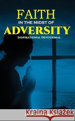 Faith In The Midst Of Adversity: Inspirational Devotional C. Orville McLeish Deneise Fearon 9781073575770 Independently Published - książka