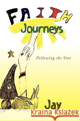 Faith Journeys David Jay 9781436355032 Xlibris Corporation - książka