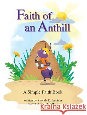 Faith of an Anthill Rhonda Jennings Robin Boyer 9780578770178 Rhonda R. Jennings - książka