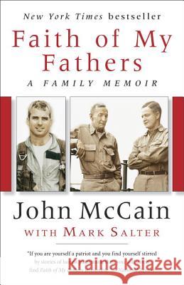 Faith of My Fathers: A Family Memoir John McCain Mark Salter 9780399590894 Random House Trade - książka