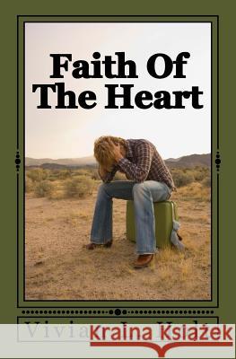 Faith Of The Heart Holt, Vivian L. 9781499526424 Createspace - książka