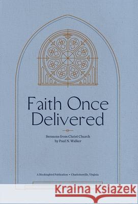 Faith Once Delivered Paul N. Walker 9781733716628 Mockingbird Ministries Inc - książka