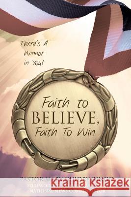 Faith to Believe, Faith to Win Pastor Mary Guidry Ringo 9781628398724 Xulon Press - książka