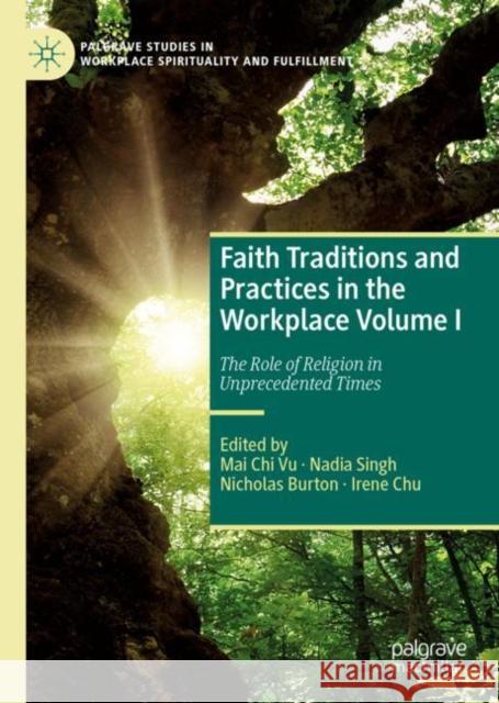 Faith Traditions and Practices in the Workplace Volume I: The Role of Religion in Unprecedented Times Vu, Mai Chi 9783031093487 Springer International Publishing AG - książka