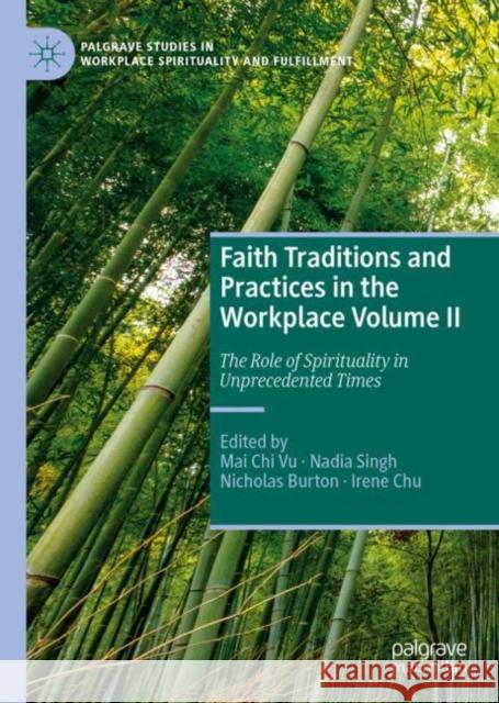 Faith Traditions and Practices in the Workplace Volume II: The Role of Spirituality in Unprecedented Times Vu, Mai Chi 9783031095399 Springer International Publishing AG - książka