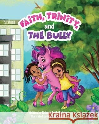 Faith, Trinity and the Bully Neka Perkins Faith Perkins 9781087864570 Faith's Clothing Closet - książka