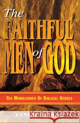 Faithful Men of God: Six Monologues of Biblical Heroes Lynda Pujado 9780788007637 C S S Publishing Company - książka