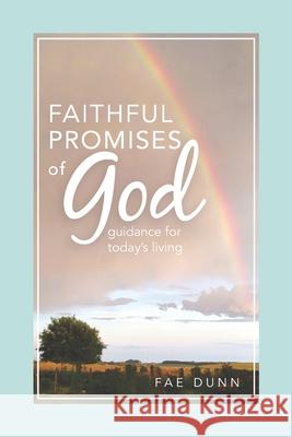 Faithful Promises of God: Guidance for Today's Living Fae Dunn 9780988240735 Tedase Publishing Company - książka