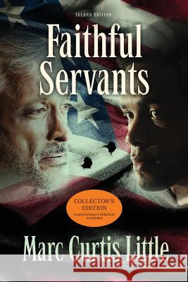 Faithful Servants: The Collector's Edition Marc Curtis Little 9780578447957 Mlpr Books - książka