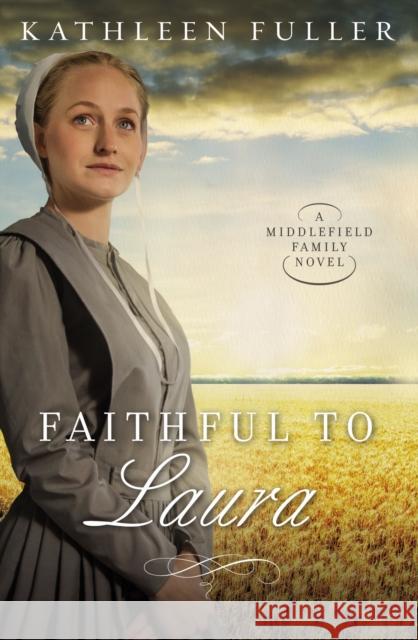 Faithful to Laura Kathleen Fuller 9780718082772 Thomas Nelson - książka