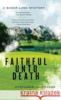 Faithful Unto Death Stephanie Jaye Evans 9780425247730 Berkley Publishing Group - książka