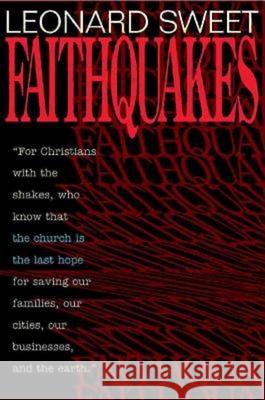 Faithquakes Leonard Sweet 9780687015160 Abingdon Press - książka