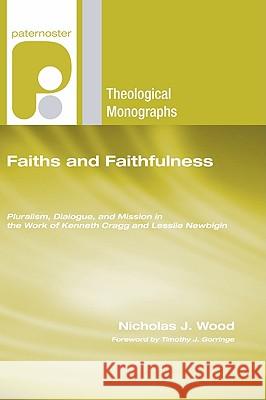 Faiths and Faithfulness Wood, Nicholas J. 9781608991594 Wipf & Stock Publishers - książka